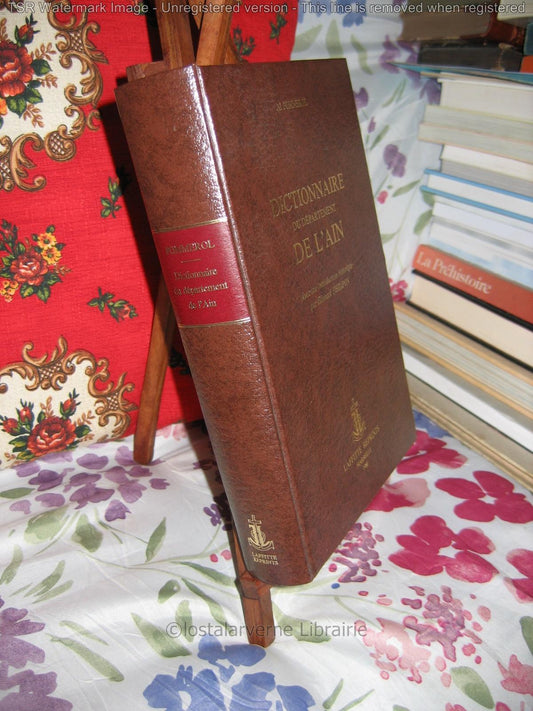 "Dictionnaire du département de l'Ain" Jacques Pommerol Reed Laffitte 1980 1/400