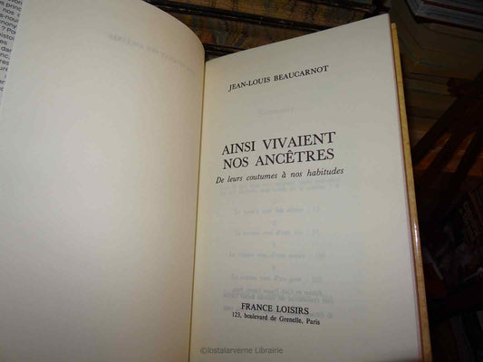 Así Vivían Nuestros Ancestros - Jean-louis Beaucarnot - 1990