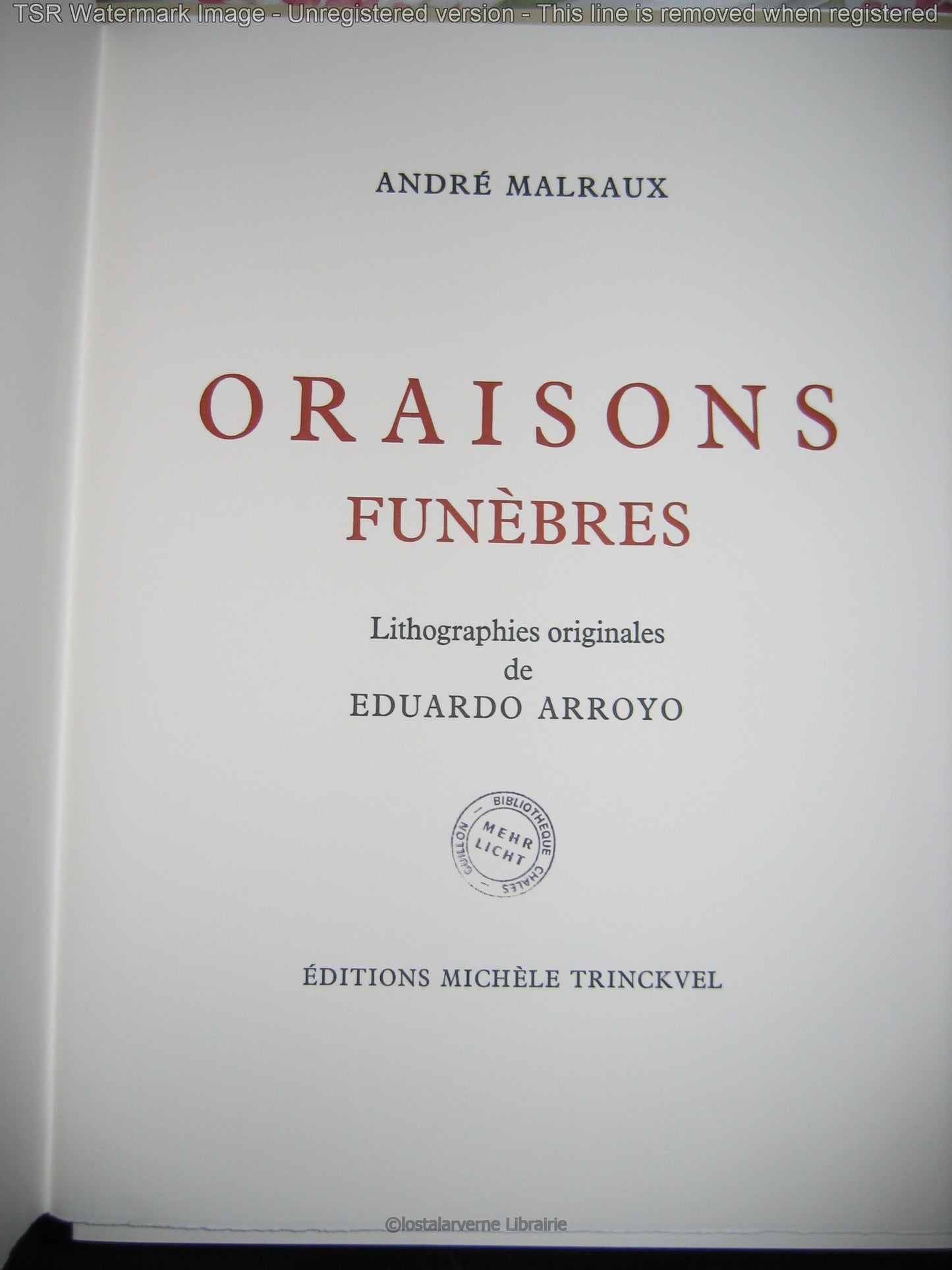 Oraisons Funèbres - André Malraux Lithographies Eduardo Arroyo 1984 Figuratif