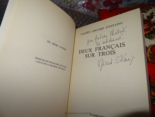 2 Français sur 3 - Valéry Giscard D’Estaing Avec Bel Envoi Autographe 1984 Essai