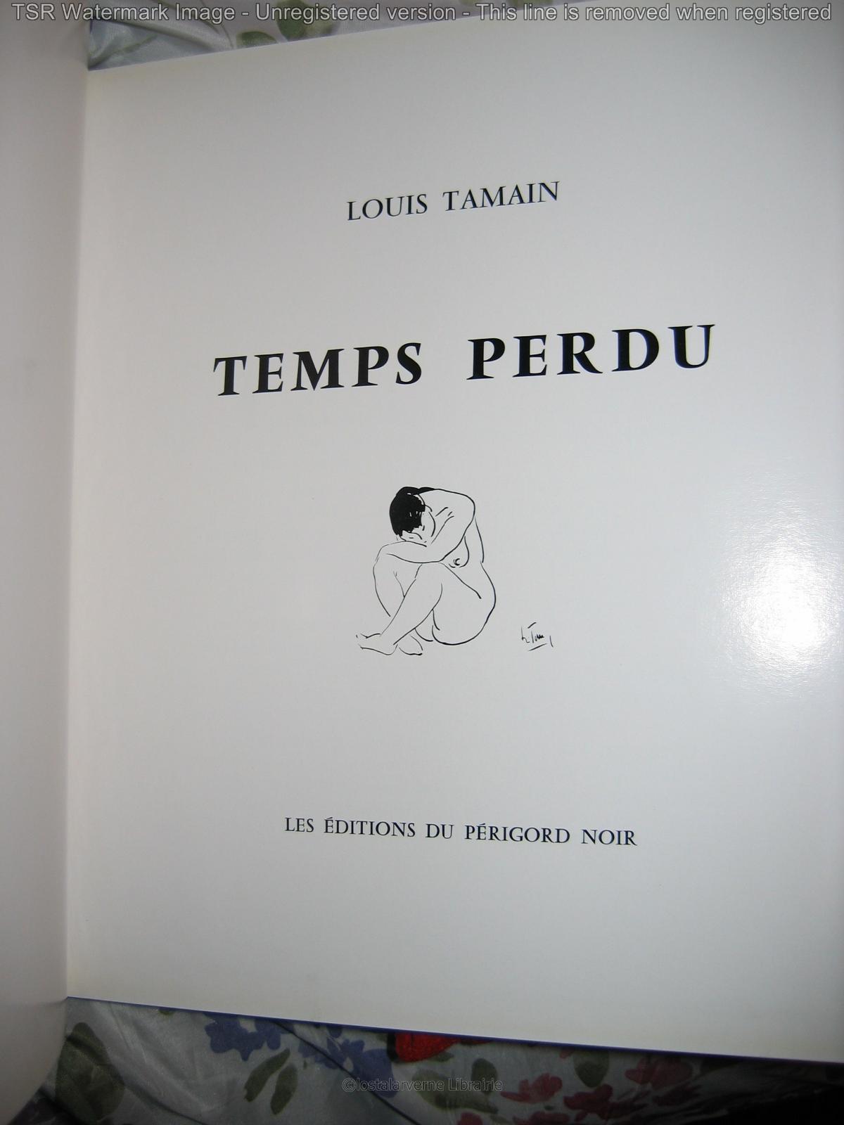 Louis Tamain TEMPS PERDU -- Nb Photos Sculptures et Dessins -- Dédicacé 1967