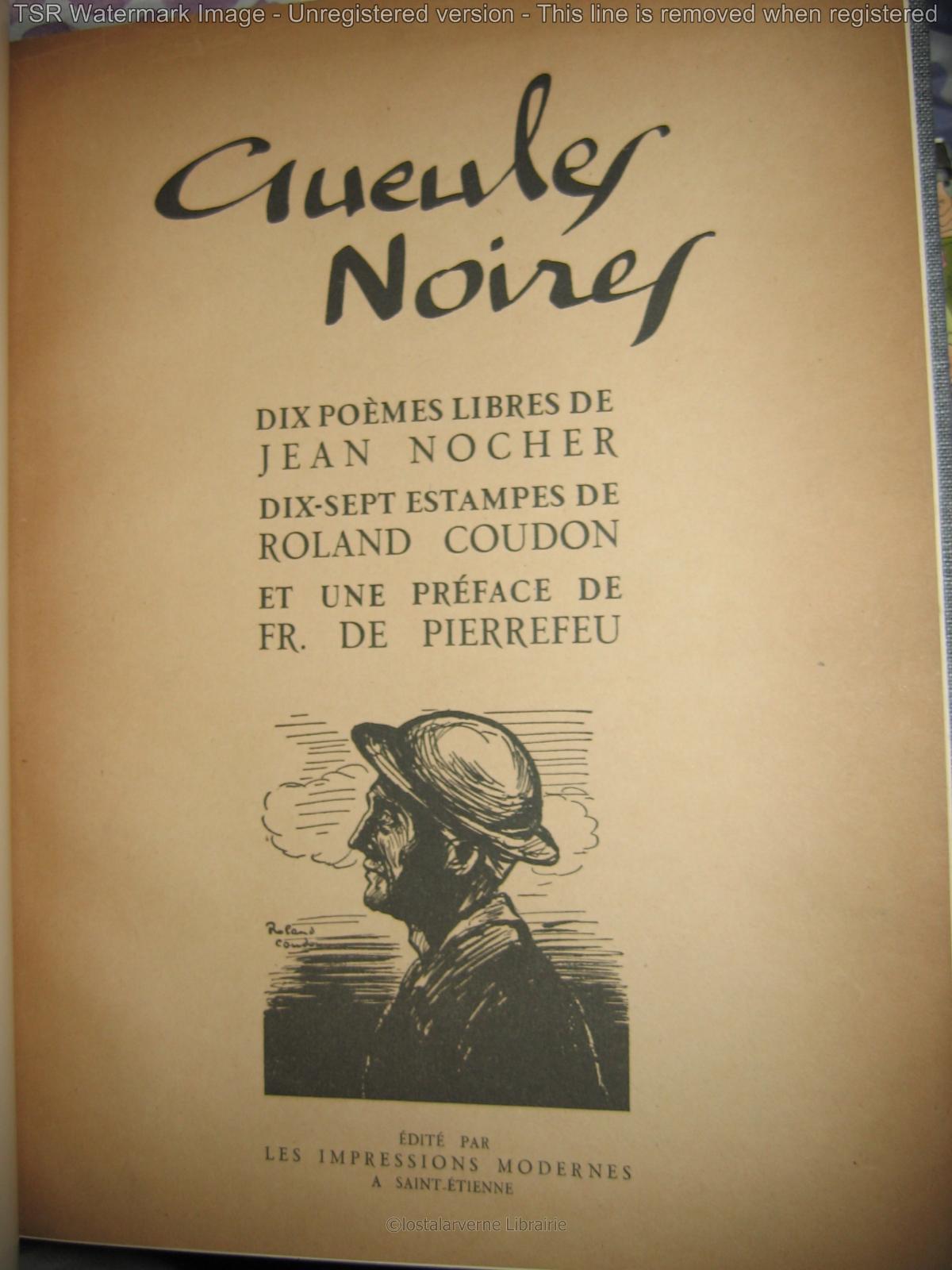 "Gueules Noires" Jean NOCHER Illustré par COUDON 1/500 relié EO avec ENVOI 1941