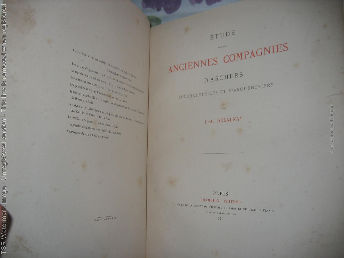 "Les Anciennes Compagnies d'Archers" par DELAUNAY 1879 Bien relié Nb Gravures