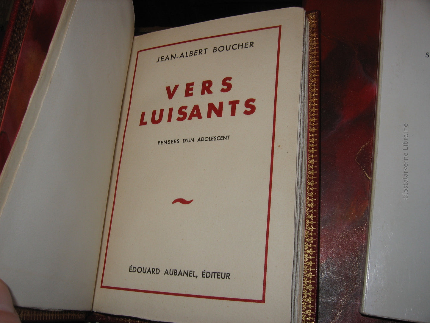 Vers Luisants - Jean Albert Boucher EO 1952 1/25 Avec Envoi et Truffé Autographe