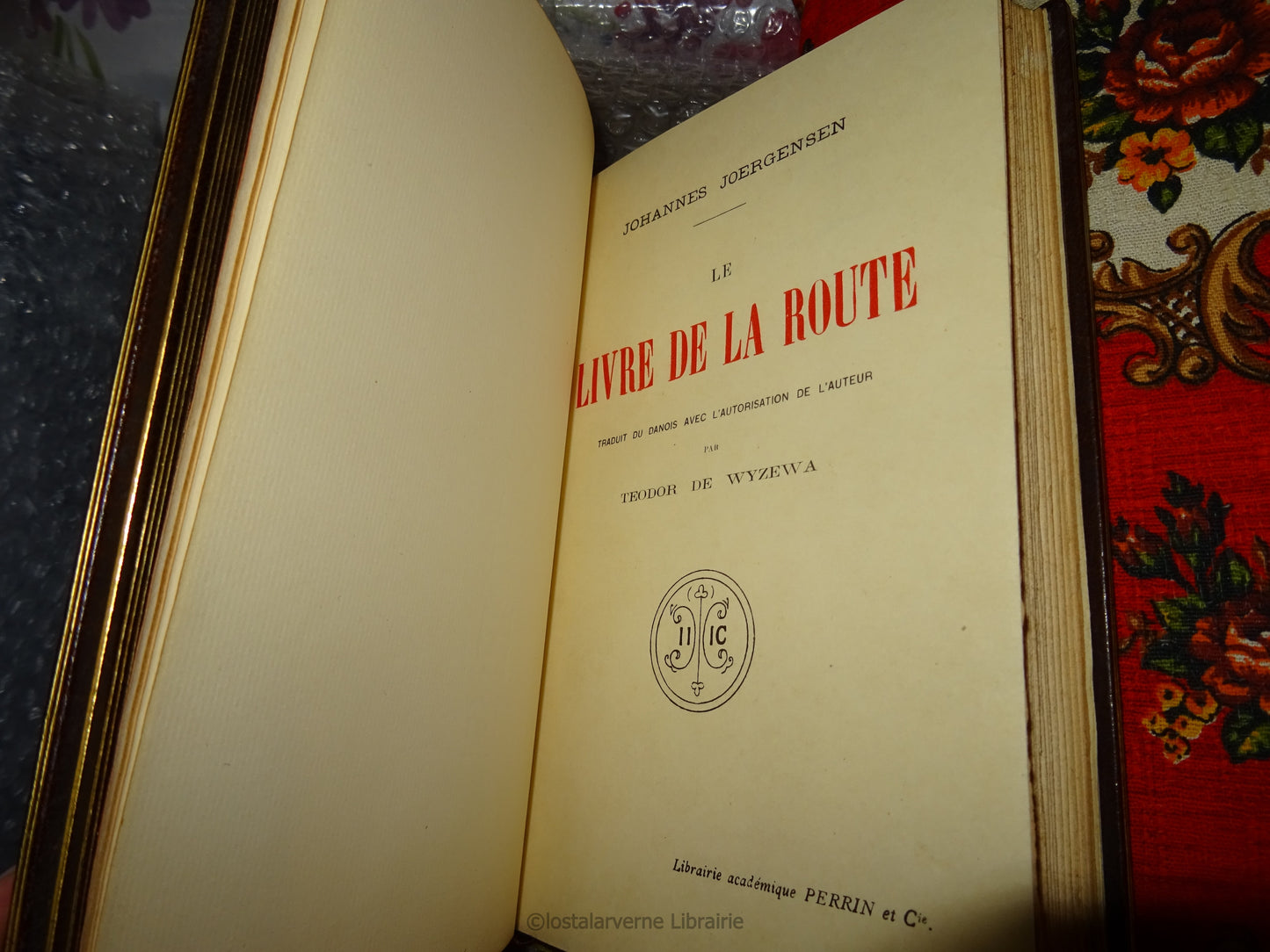 Le Livre de la Route - Johannes Joergensen - Superbe Reliure + Envoi 1912 1/15