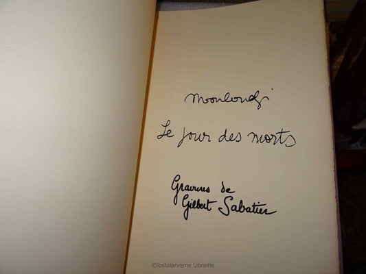 Le jour des morts - Mouloudji - Poème Original Gravures Gilbert Sabatier 1/100